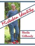 Sheila Gilhooly Mistaken Identity
